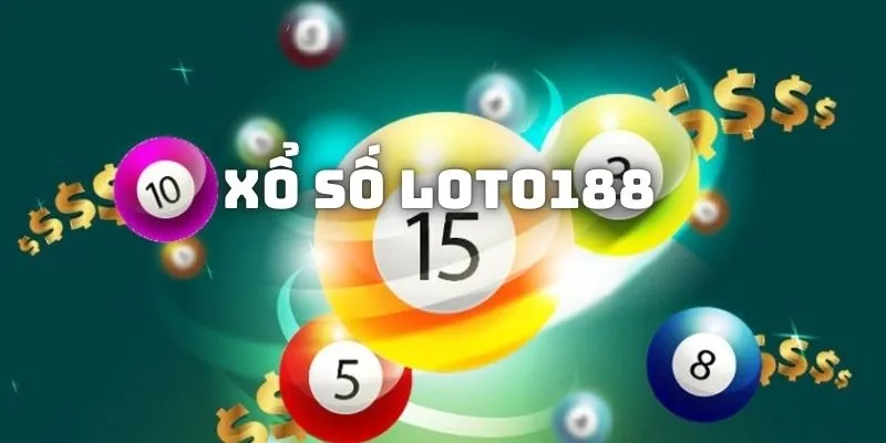 Xổ Số Loto188 - Cơ Hội Làm Giàu Từ Những Con Số May Mắn